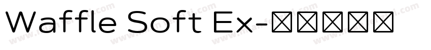 Waffle Soft Ex字体转换